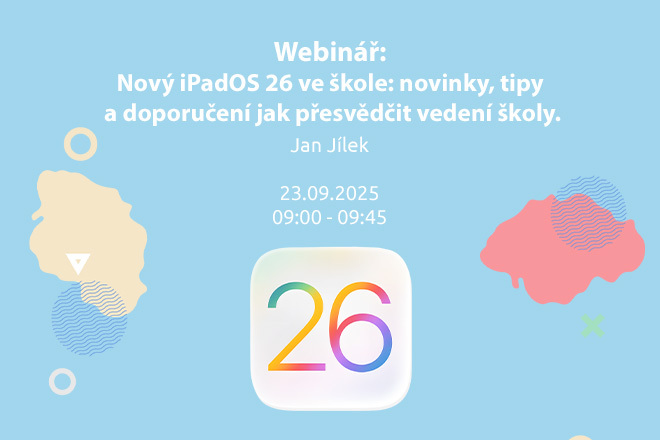 První webinář - Nový iPadOS 26 a Apple technologie ve školách